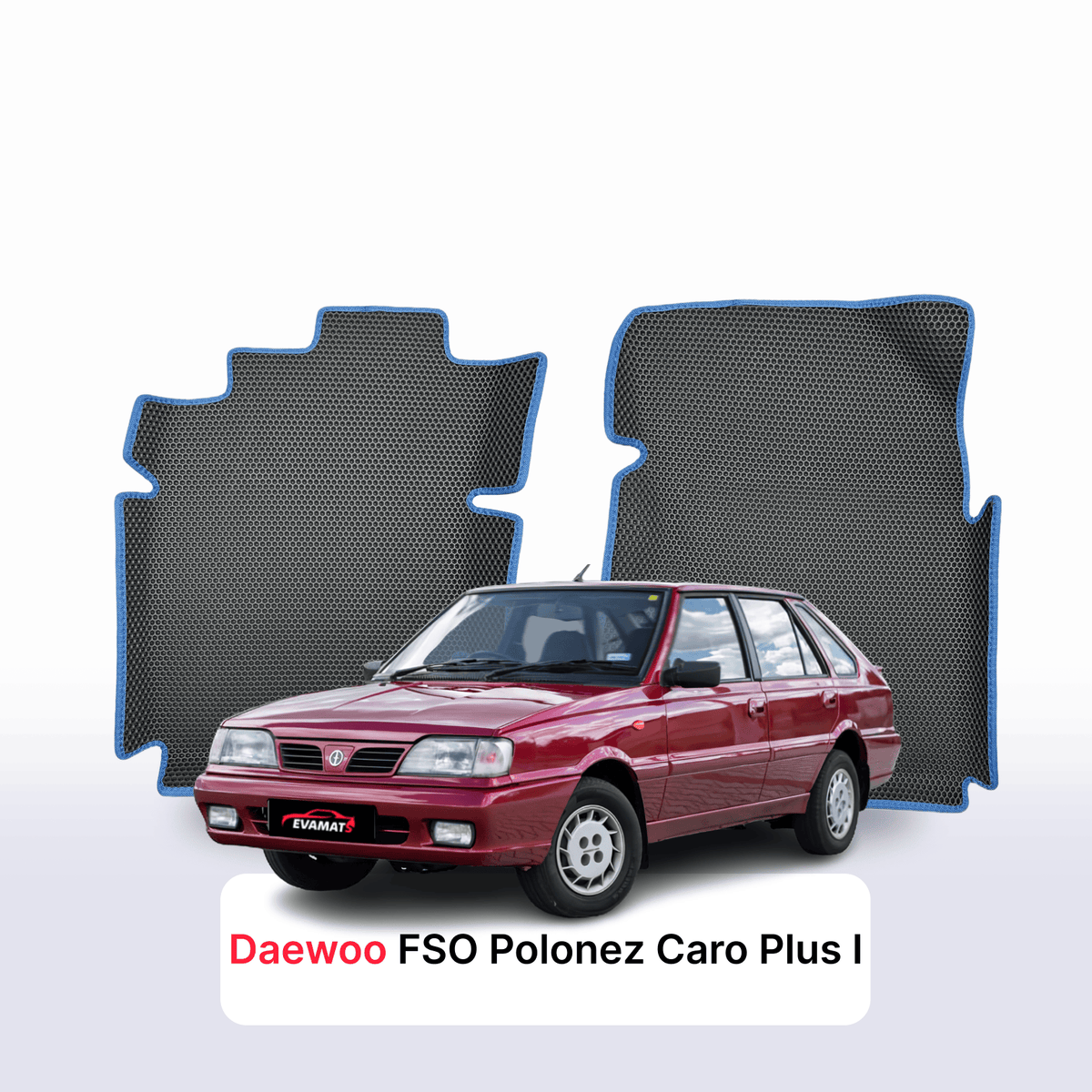 EVA Dywaniki samochodowe od EVA MATS 3D do Daewoo FSO Polonez Caro Plus 1 gen 1996-2002 rok HATCHBACK 5 drzwi