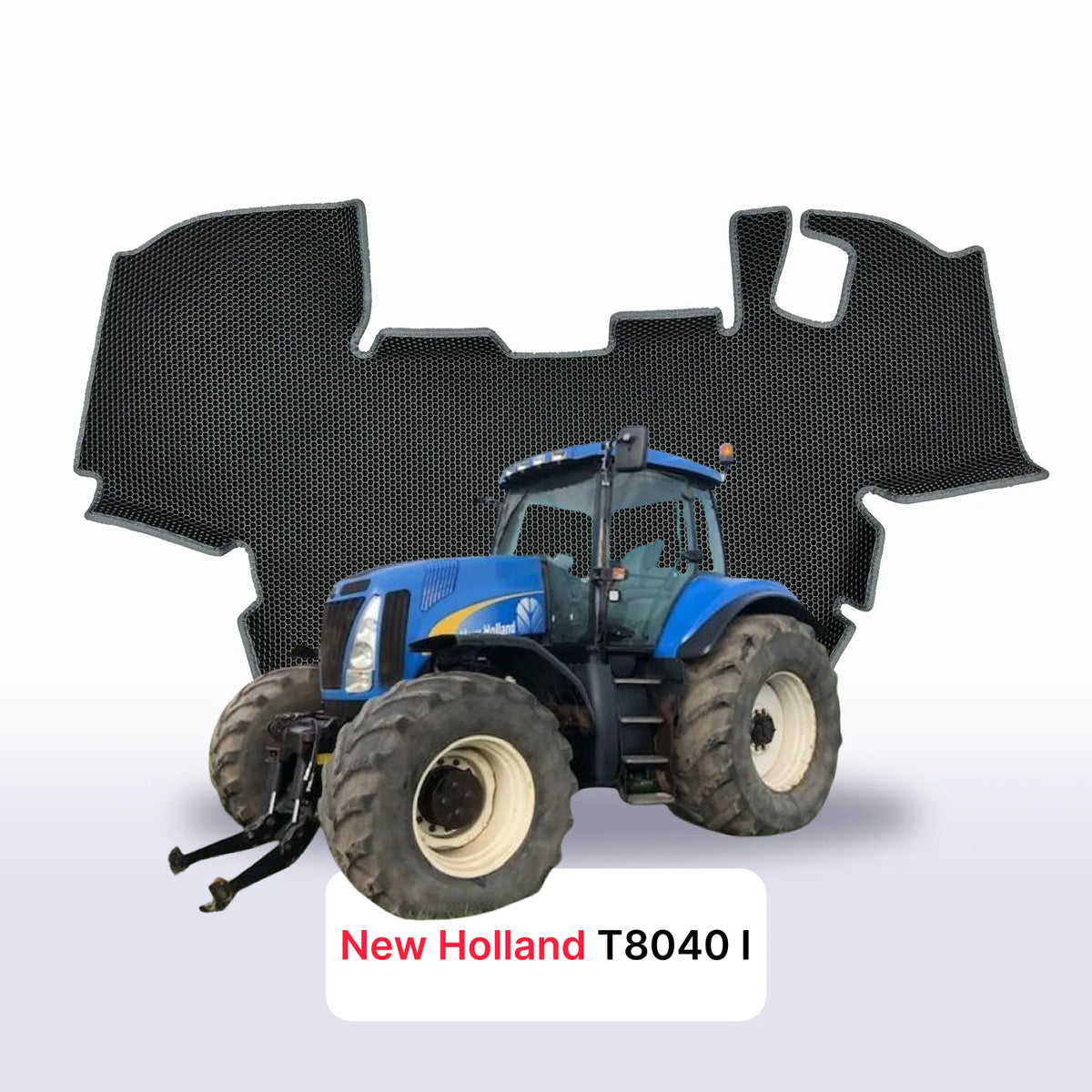 Custom-Fit 3D EVA Car Mats for New Holland T8040 I gen 2007–2011 year tractor